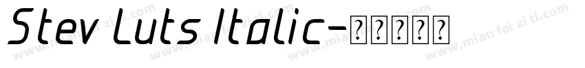Stev Luts Italic字体转换